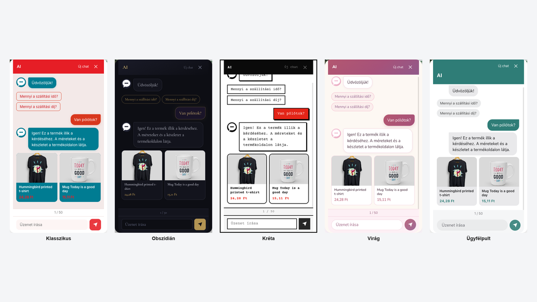 Öt chat-design egymás mellett: Klasszikus, Obszidián, Kréta, Virág és Ügyfélpult, mindegyikben ugyanaz a kérdés és válasz