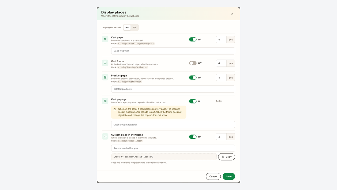 Display places: cart page, cart footer, product page, cart pop-up and custom hook